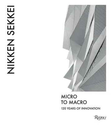 Nikken Sekkei: A mikroból a makróba - Nikken Sekkei: Micro to Macro