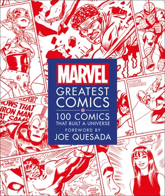 Marvel Greatest Comics: 100 képregény, amely felépített egy univerzumot - Marvel Greatest Comics: 100 Comics That Built a Universe