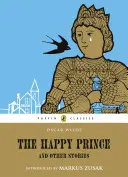 A boldog herceg és más történetek - The Happy Prince and Other Stories