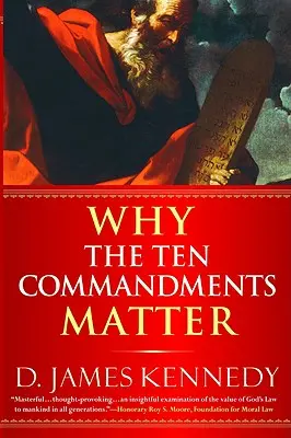 Miért fontos a Tízparancsolat - Why the Ten Commandments Matter