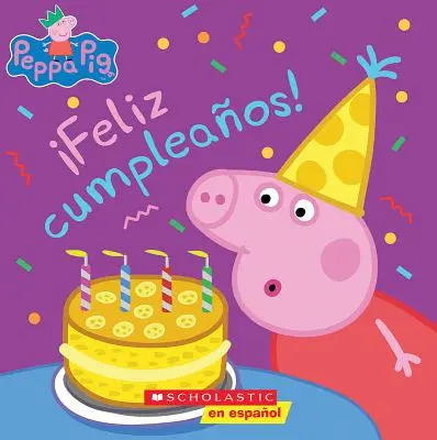 Prasátko Peppa: Feliz Cumpleaos! (Happy Birthday!) - Peppa Pig: Feliz Cumpleaos! (Happy Birthday!)