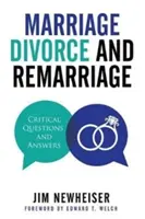 Házasság, válás és újraházasodás: Kritikus kérdések és válaszok - Marriage, Divorce, and Remarriage: Critical Questions and Answers