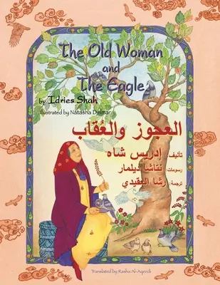 Az öregasszony és a sas: Angol-arab kiadás - The Old Woman and the Eagle: English-Arabic Edition