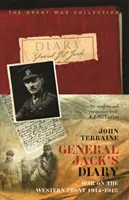 Jack tábornok naplója 1914-18 - General Jack's Diary 1914-18