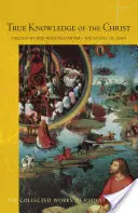 Krisztus igazi ismerete: A teozófia és a rózsakereszténység - János evangéliuma (Cw 100) - True Knowledge of the Christ: Theosophy and Rosicrucianism - The Gospel of John (Cw 100)