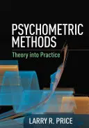 Pszichometriai módszerek: Theory Into Practice (Elméletből a gyakorlatba) - Psychometric Methods: Theory Into Practice