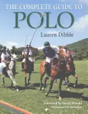 A póló teljes útmutatója - The Complete Guide to Polo