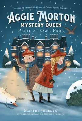 Aggie Morton, Mystery Queen: Veszély a Bagolyparkban - Aggie Morton, Mystery Queen: Peril at Owl Park