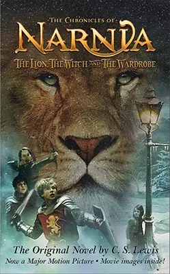 The Lion, the Witch and the Wardrobe Movie Tie-In Edition (Az oroszlán, a boszorkány és a ruhásszekrény) - The Lion, the Witch and the Wardrobe Movie Tie-In Edition