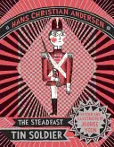 A rendíthetetlen bádogkatona - The Steadfast Tin Soldier