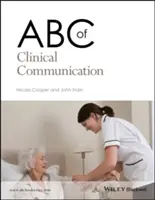 A klinikai kommunikáció ABC-je - ABC of Clinical Communication