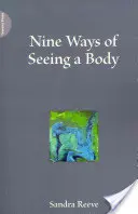 Kilencféleképpen láthatjuk a testet - Nine Ways of Seeing a Body