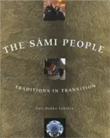 The Sami People: Hagyományok az átmenetben - The Sami People: Traditions in Transitions