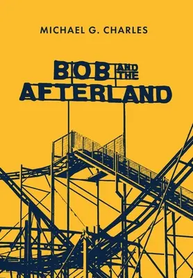 Bob és az Afterland - Bob and the Afterland