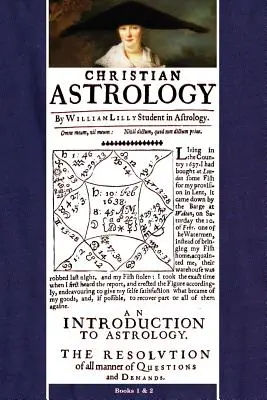 Keresztény asztrológia, 1. és 2. könyv - Christian Astrology, Books 1 & 2