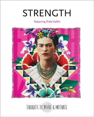 Erősség: Frida Kahlóval - Strength: Featuring Frida Kahlo