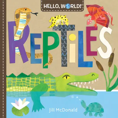 Helló, világ! Hüllők - Hello, World! Reptiles