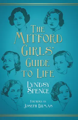 A mitfordi lányok életútmutatója - The Mitford Girls' Guide to Life