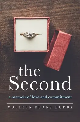 A második: Emlékirat a szerelemről és az elkötelezettségről - The Second: A Memoir of Love and Commitment