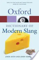 A modern szleng Oxfordi szótára - The Oxford Dictionary of Modern Slang