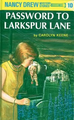 Nancy Drew 10: A Larkspur Lane jelszava - Nancy Drew 10: Password to Larkspur Lane