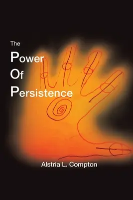 A kitartás ereje: A küzdelem valódi - The Power of Persistence: The Struggle Is Real