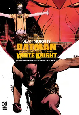 Batman: A fehér lovag átka - Batman: Curse of the White Knight