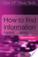 Hogyan találjunk információt? Útmutató kutatóknak - How to Find Information: A Guide for Researchers