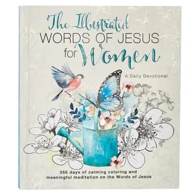 Illusztrált szavak Jézusról nőknek Áhítatos könyv - Illustrated Words Jesus for Women Devotional Book