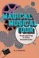 Varázslatos zenei körút: Rock és pop a filmzenékben - Magical Musical Tour: Rock and Pop in Film Soundtracks