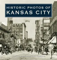 Historic Photos of Kansas City