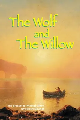 A farkas és a fűzfa - The Wolf and The Willow