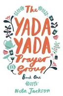 A Yada Yada imacsoport - The Yada Yada Prayer Group