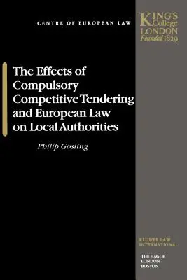 A kötelező versenyeztetés és az európai jog hatása a helyi önkormányzatokra - The Effects of Compulsory Competitive Tendering and European Law on Local Authorities