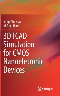 3D TCAD simulace pro CMOS nanoelektronická zařízení - 3D TCAD Simulation for CMOS Nanoeletronic Devices