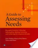 Útmutató a szükségletek felméréséhez - A Guide to Assessing Needs