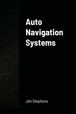 Automatikus navigációs rendszerek - Auto Navigation Systems