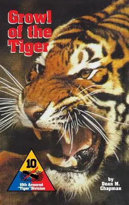 A tigris morajlása: 10. páncélos tigris hadosztály - Growl of the Tiger: 10th Armored Tiger Division