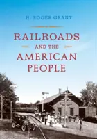 A vasút és az amerikai nép - Railroads and the American People