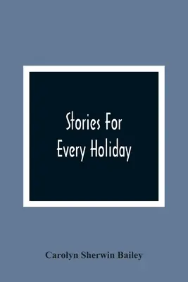 Történetek minden ünnephez - Stories For Every Holiday