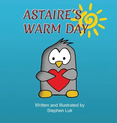 Astaire meleg napja: Egy kis pingvin utazása - Astaire's Warm Day: A Little Penguin's Journey