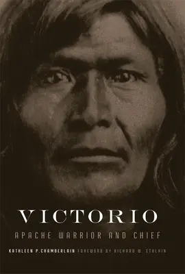 Victorio, 22. kötet: Apacs harcos és törzsfőnök - Victorio, Volume 22: Apache Warrior and Chief