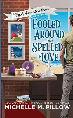 Bolondozott és betűzött szerelem: A Cozy Paranormal Mystery - Fooled Around and Spelled in Love: A Cozy Paranormal Mystery