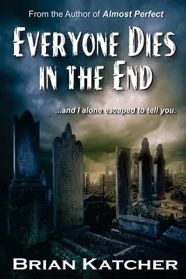 A végén mindenki meghal - Everyone Dies in the End