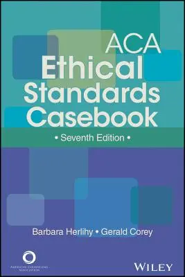 ACA etikai normák eseti könyve - ACA Ethical Standards Casebook