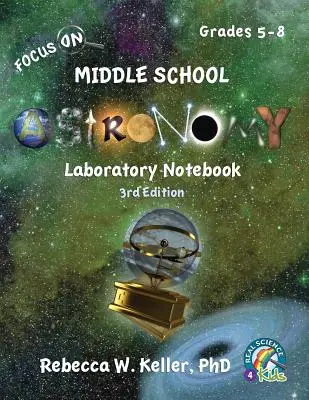 Focus On Middle School Astronomy Laboratory Notebook 3. vydání - Focus On Middle School Astronomy Laboratory Notebook 3rd Edition