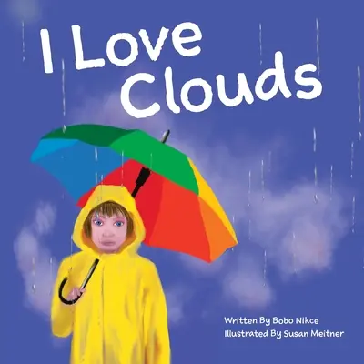 Szeretem a felhőket - I Love Clouds