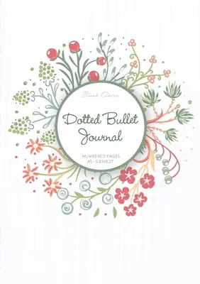 Pöttyös Bullet Journal: (nyári koszorú) - Dotted Bullet Journal: Medium A5 - 5.83X8.27 (Summer Wreath)