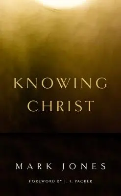 Ismerve Krisztust - Knowing Christ