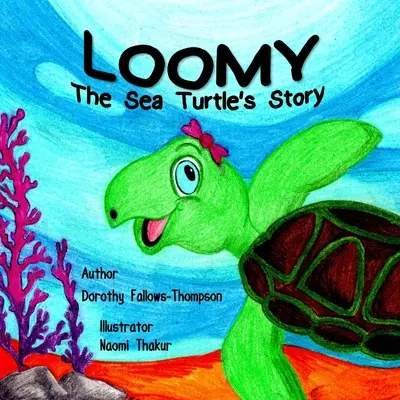 Loomy A tengeri teknősök története - Loomy The Sea Turtles story